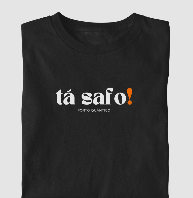 Camiseta Unissex 100% Algodão - Tá Safo