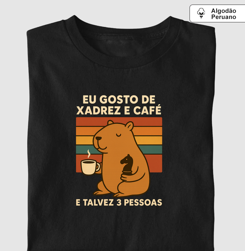 Eu gosto de xadrez e café e talvez 3 pessoas