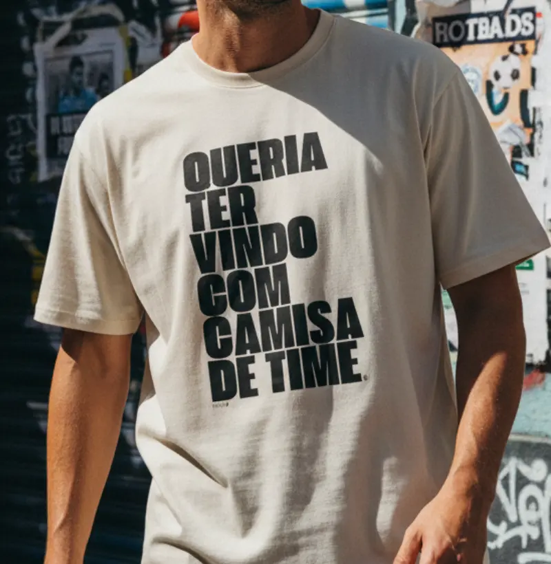 Queria ter vindo com camisa de TIME