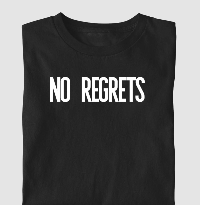 Camiseta No Regrets