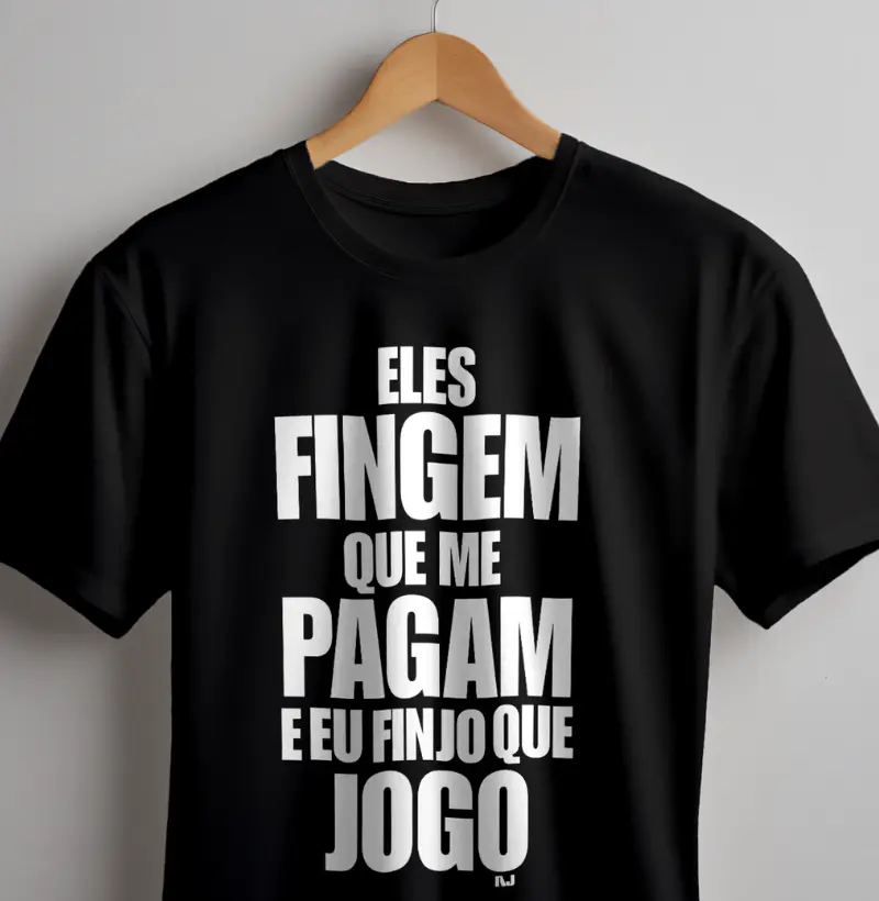 Eles Fingem Que Me Pagam e eu Finjo Que jogo