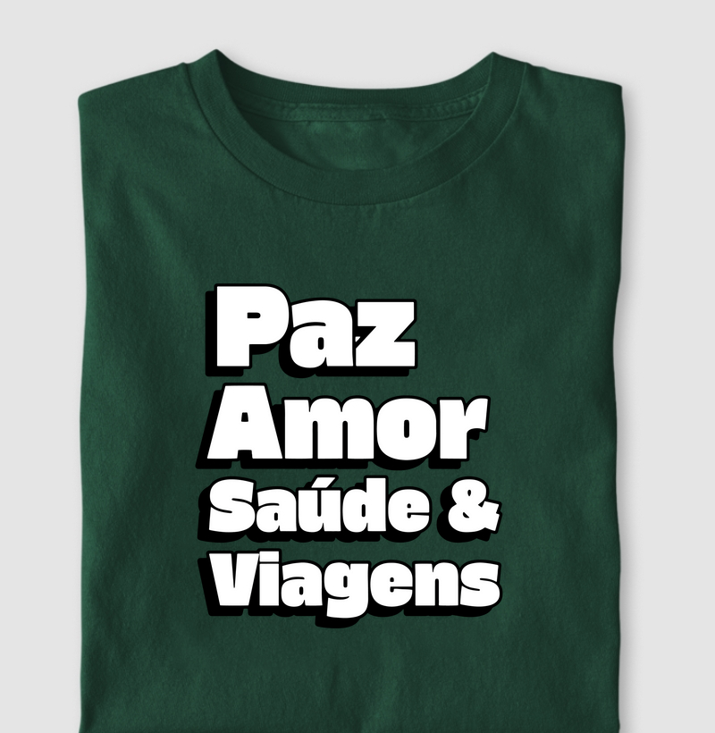 "Paz, amor, Saúde & Viagens"