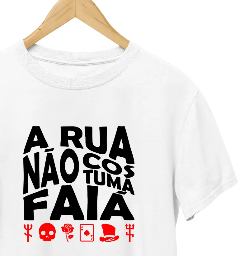 A RUA NÃO COSTUMA FAIÁ
