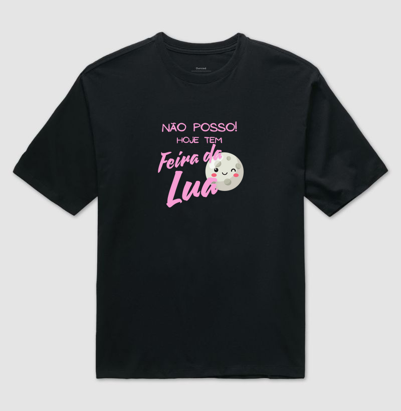 Não Posso, Hoje Tem Feira da Lua
