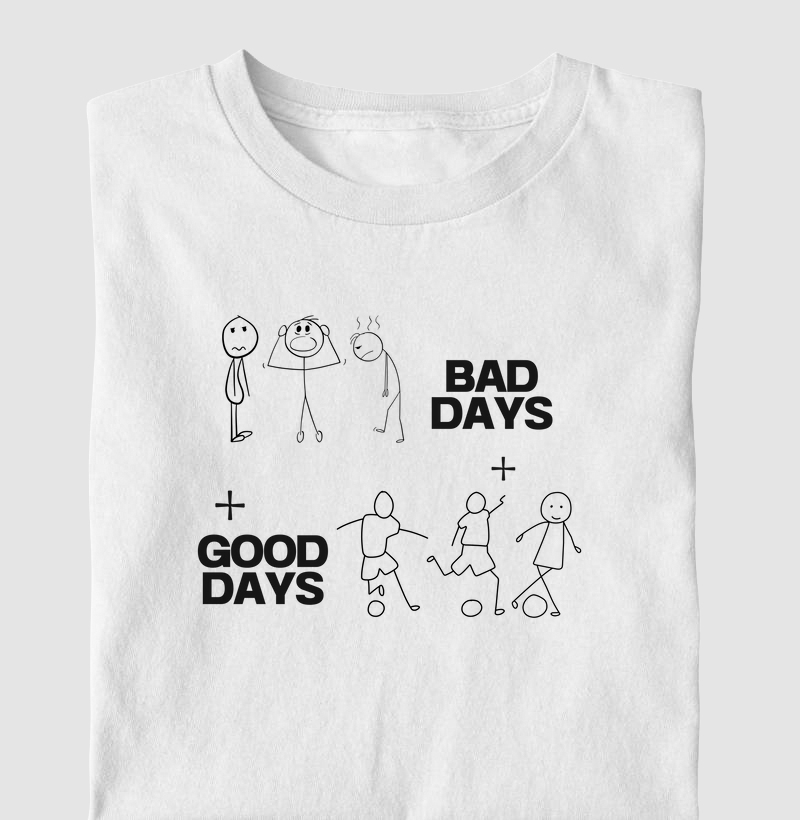 Good days, bad days