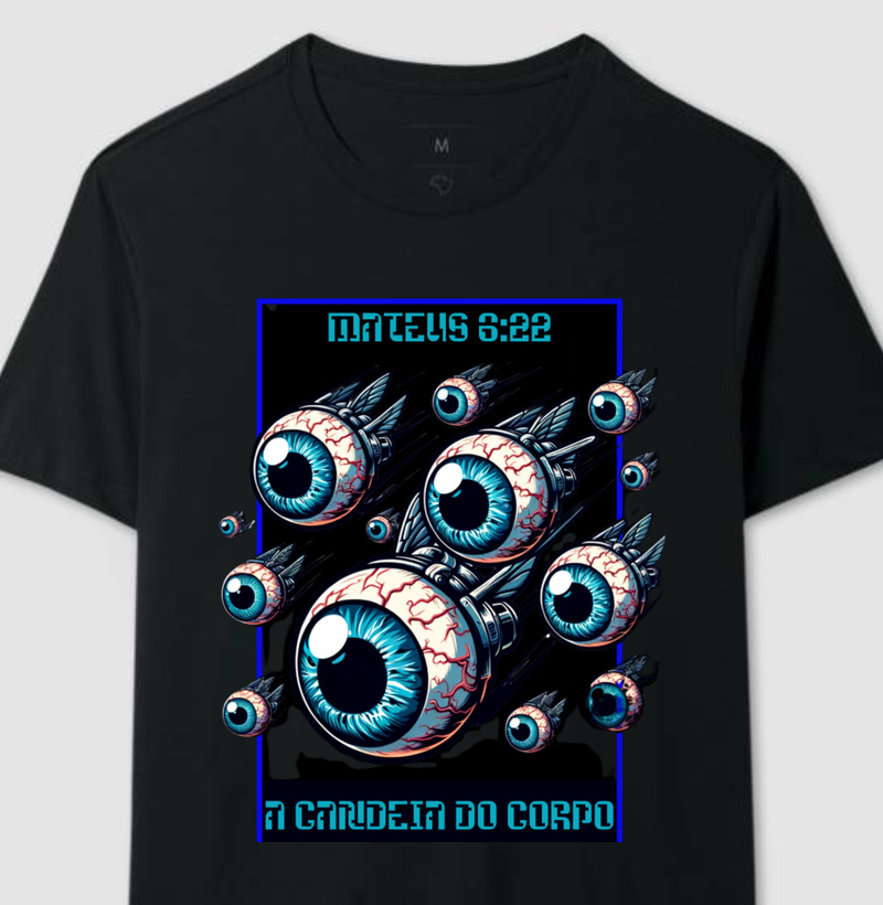"A CANDEIA DO CORPO SÃO OS OLHOS"