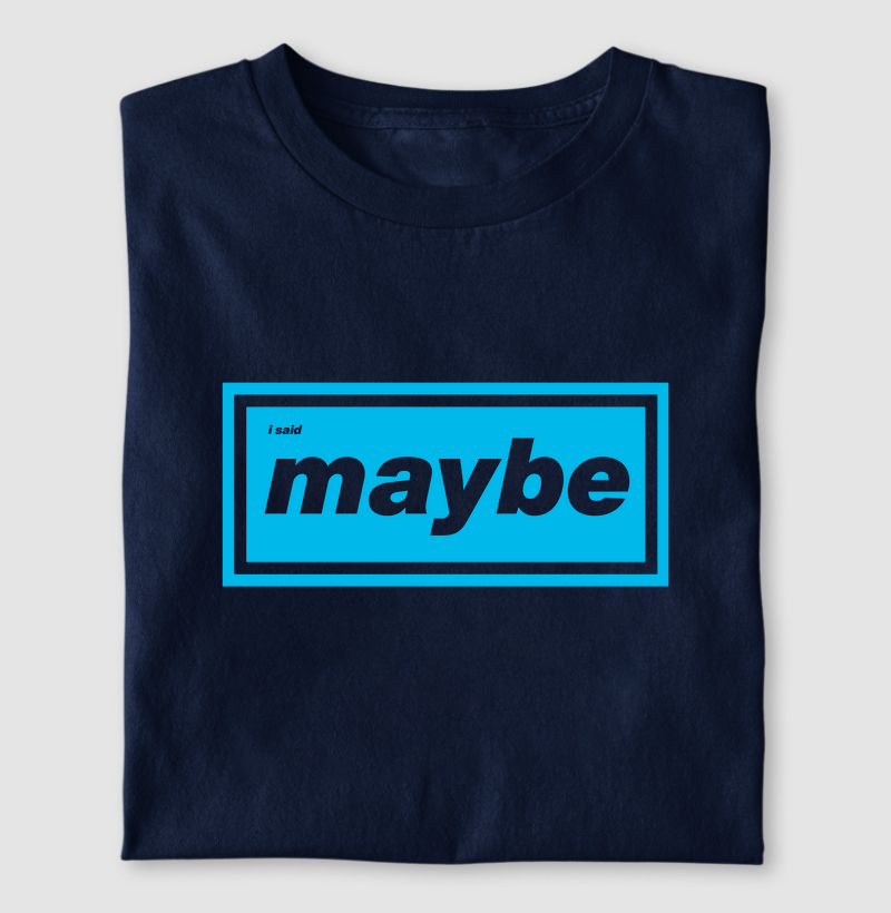 MAYBE (BLUE VERSION)