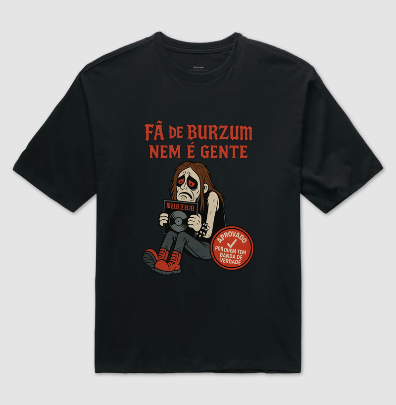 Fã de Burzum nem é gente!