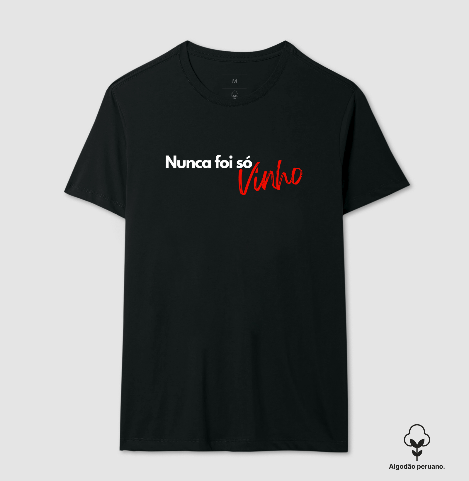 Nunca foi só vinho