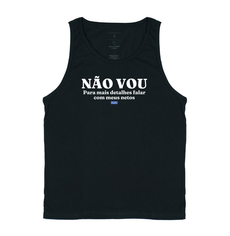 Não vou, para mais detalhes falar com meus Netos