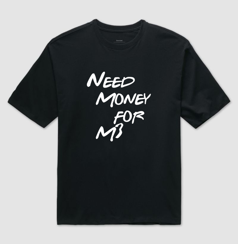 Need Money for M3