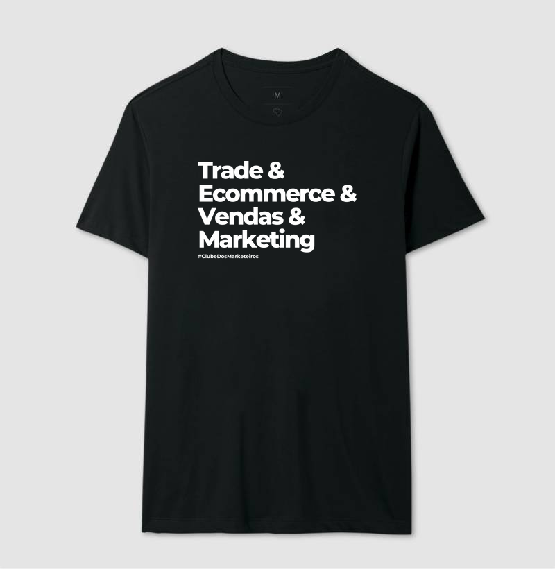 Camiseta Trade & Ecommerce & Vendas & Marketing