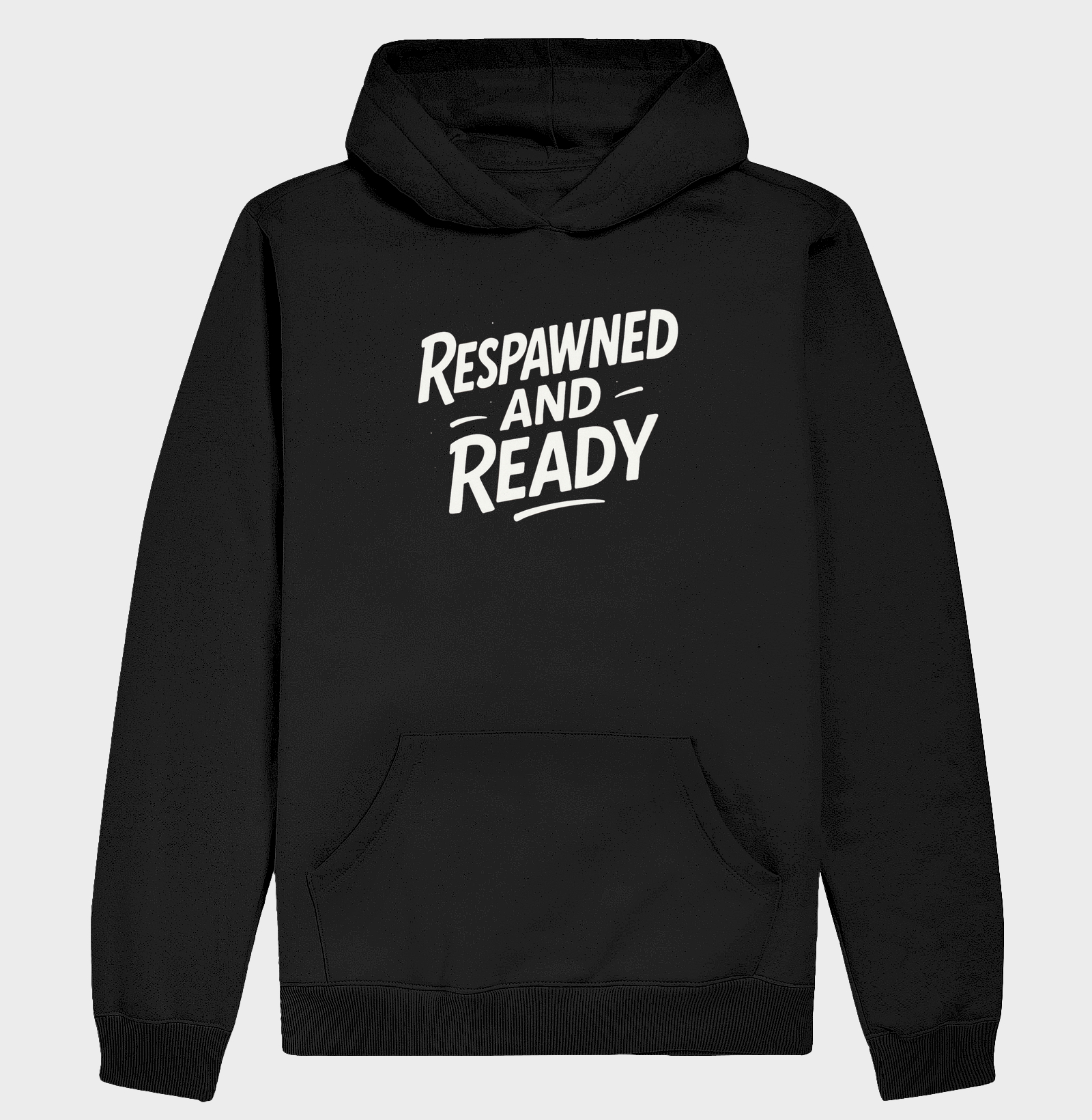 RESPAWNED AND READY