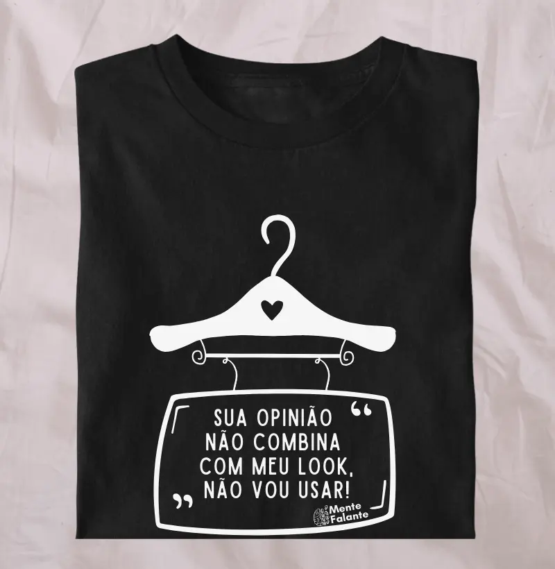 Sua Opinião Não Combina com o Meu Look