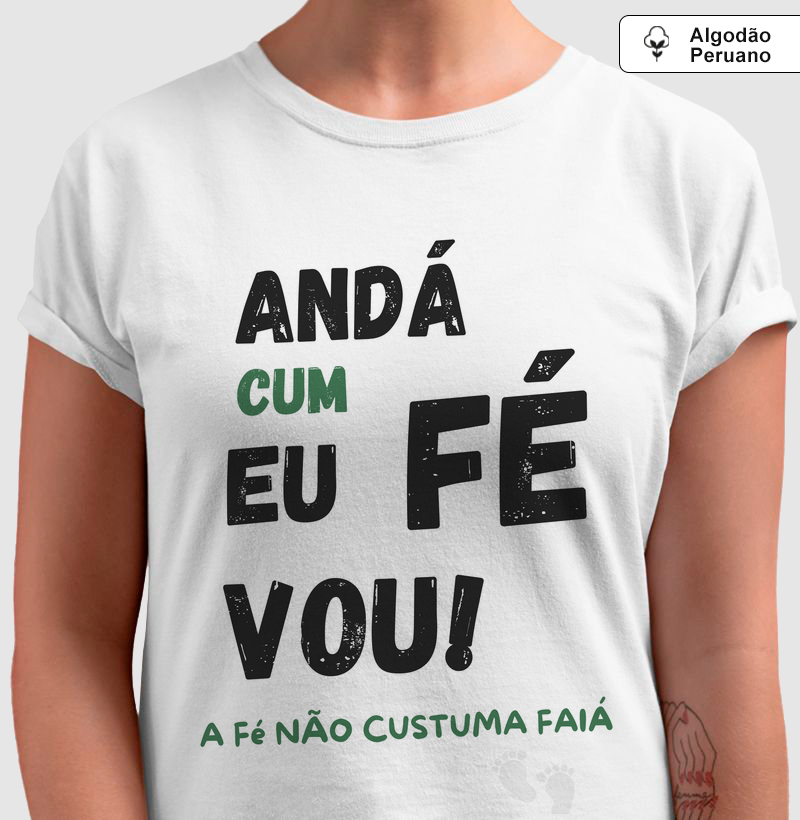 Andar com Fé eu vou que a Fé não costuma faiá