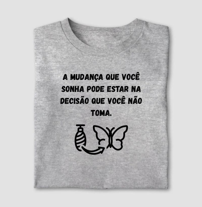 A mudança que vc sonha