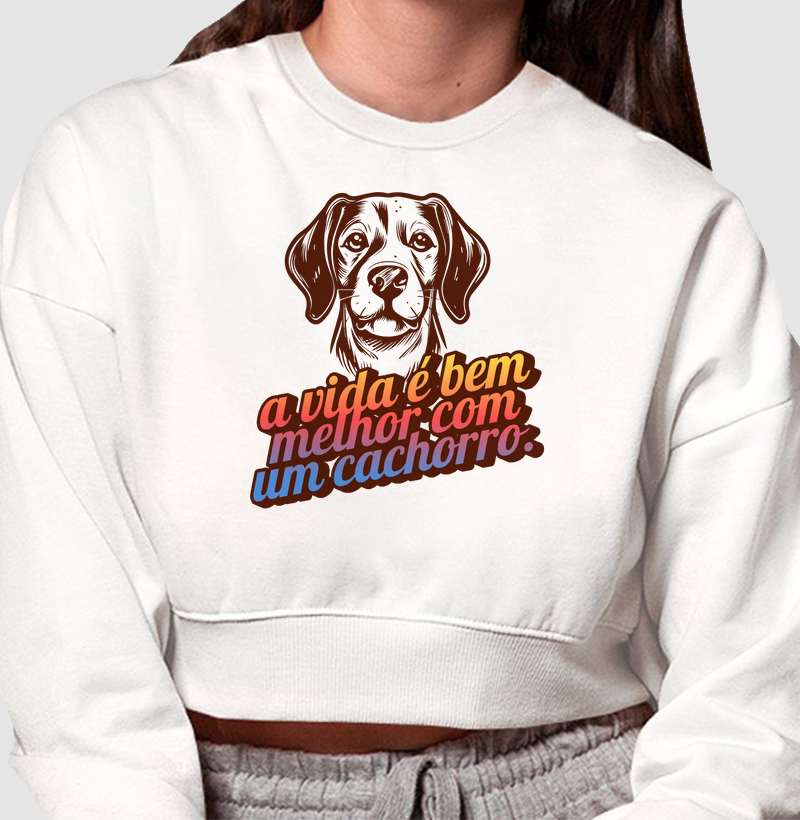 A vida é bem melhor com um cachorro