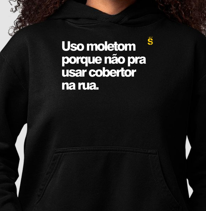 Uso moletom porque não pra usar cobertor na rua