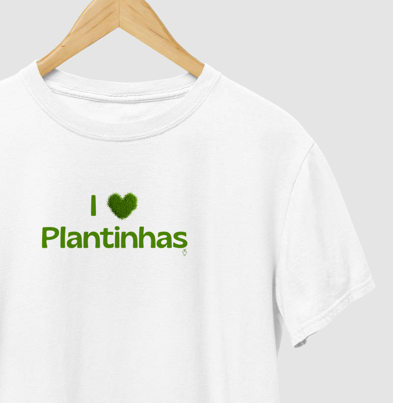 I Love Plantinhas