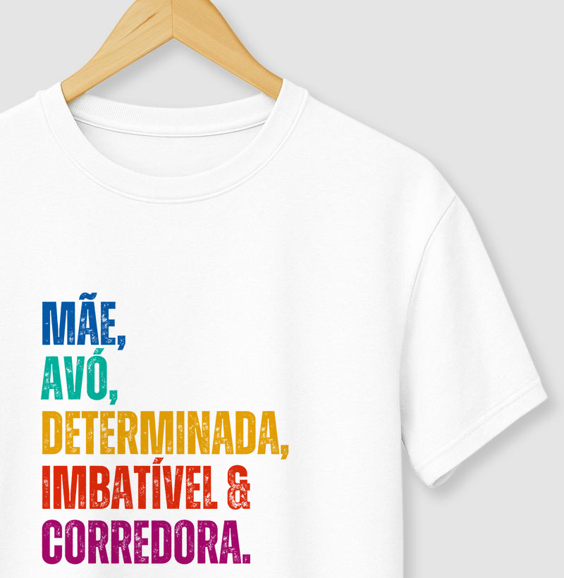 Mãe Avó Determinada Imbatível e Corredora 