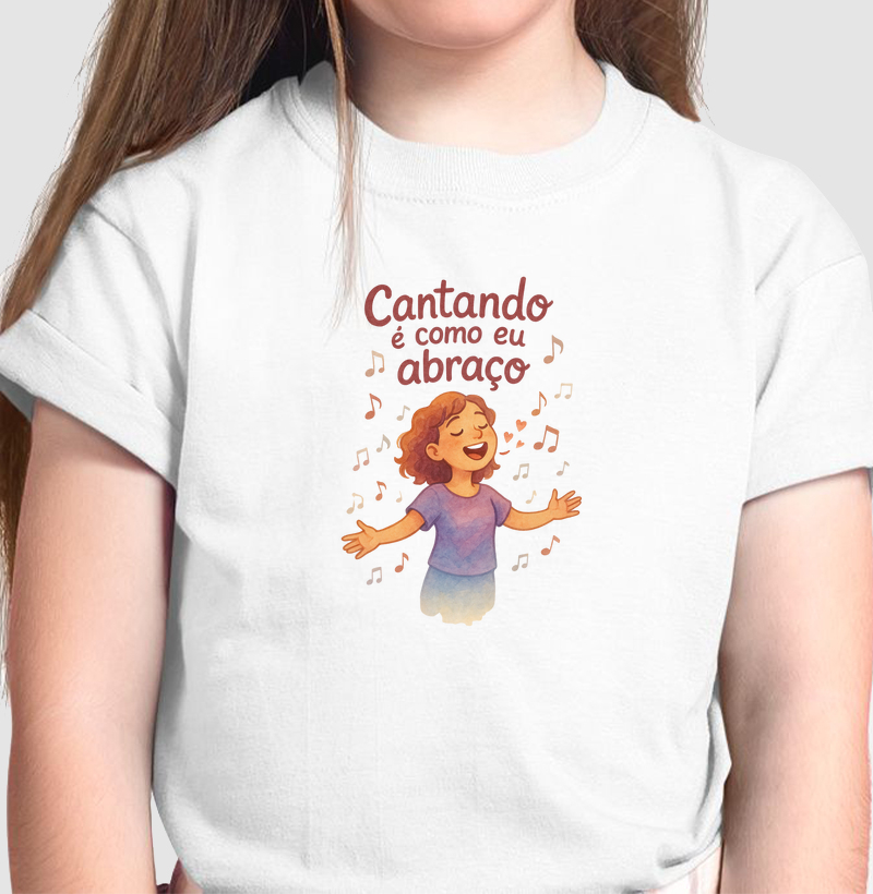 Cantando é como eu abraço