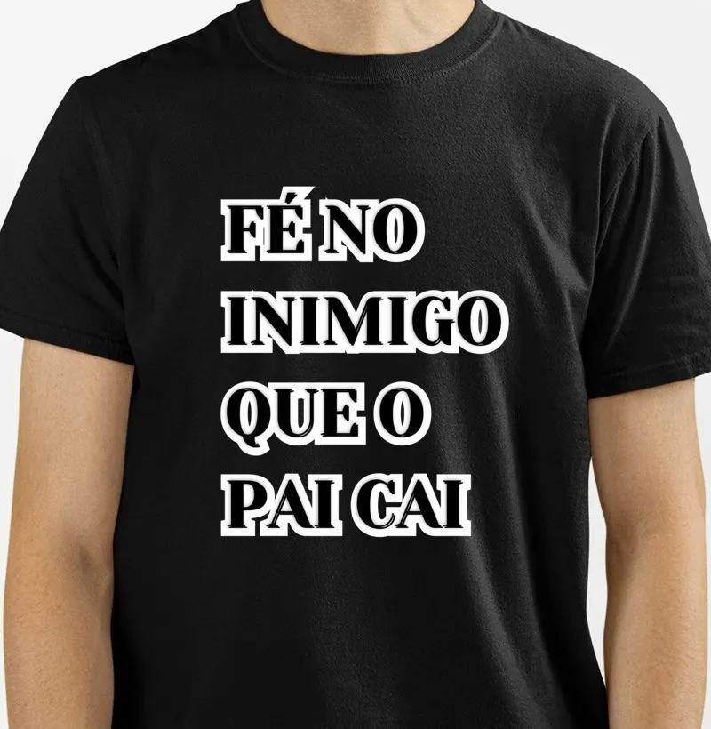 Fé no inimigo que o pai cai
