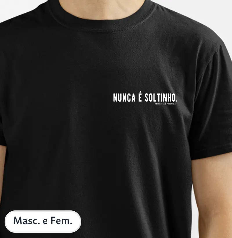 Nunca é soltinho