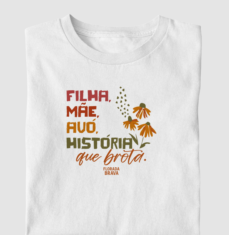 Filha, Mãe, Avó, História que brota