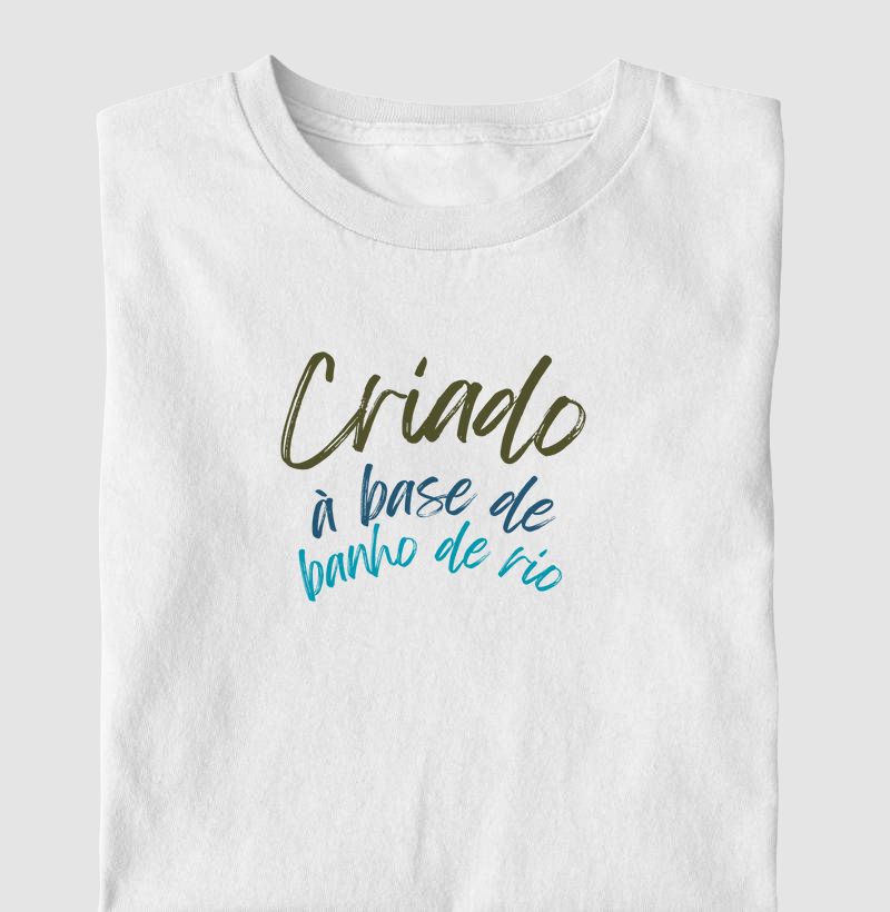 Criado à base de banho de rio