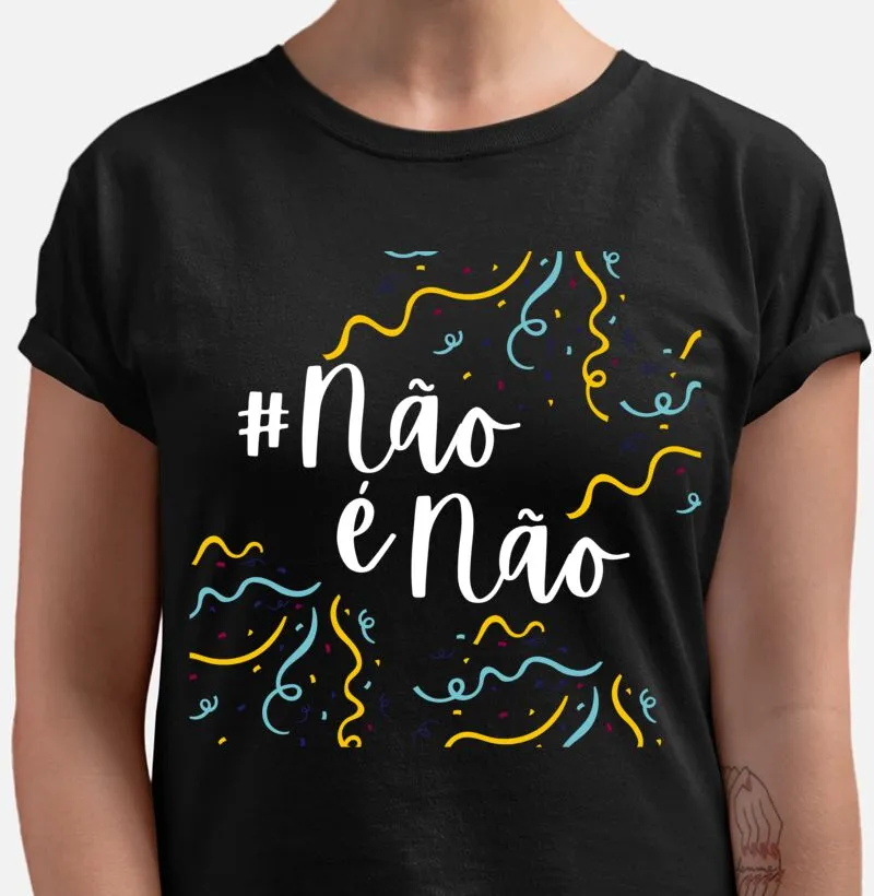 NÃO É NÃO 