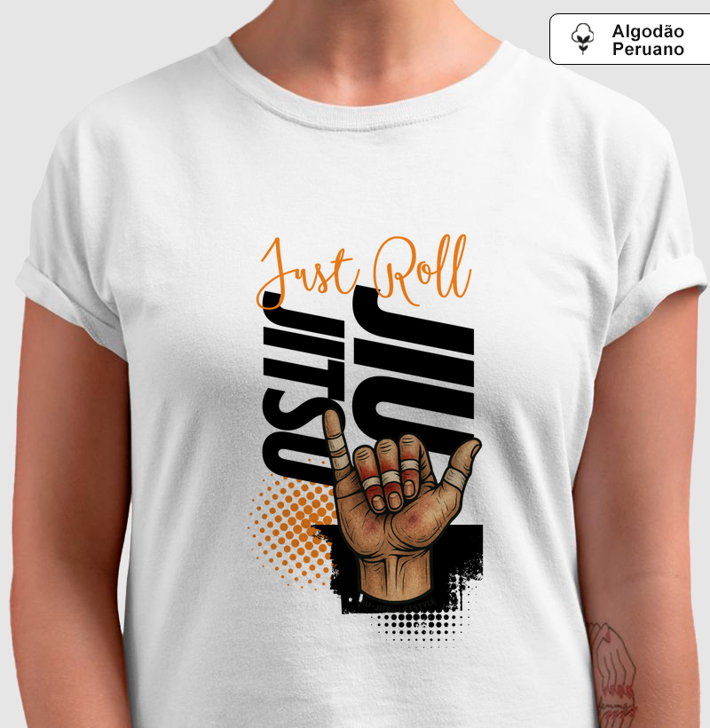 Just Roll - Jiu-Jitsu - Algodão Peruano