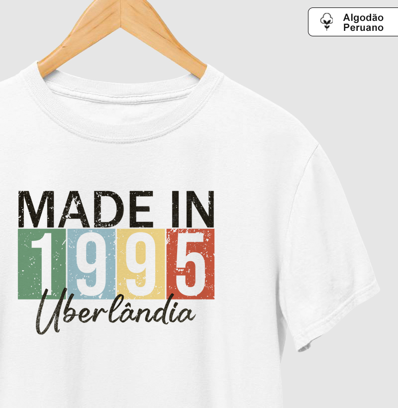 Made In 1995 - Uberlândia - (💥 Personalizamos ano e cidade | Chame no WhatsApp)