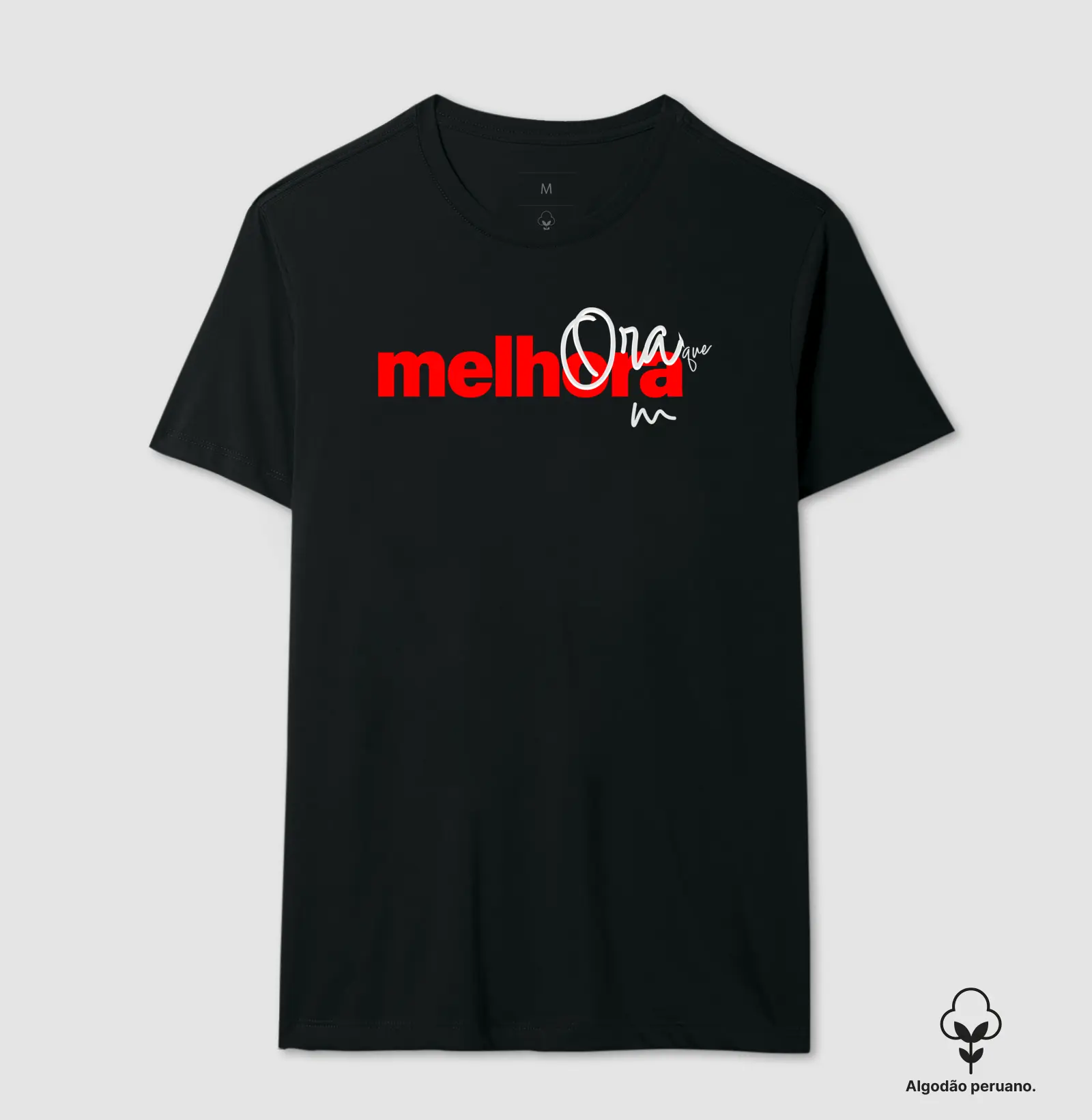 Camiseta e babylook Ora Que Melhora