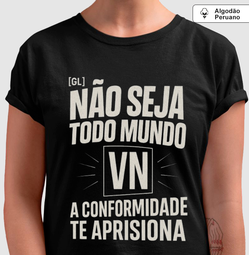 Não Seja Todo Mundo - Visual