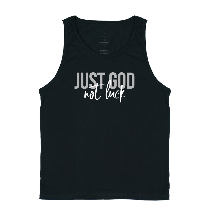 JUST GOD. NOT LUCK. | Camiseta Cristã Loucos Por Jesus
