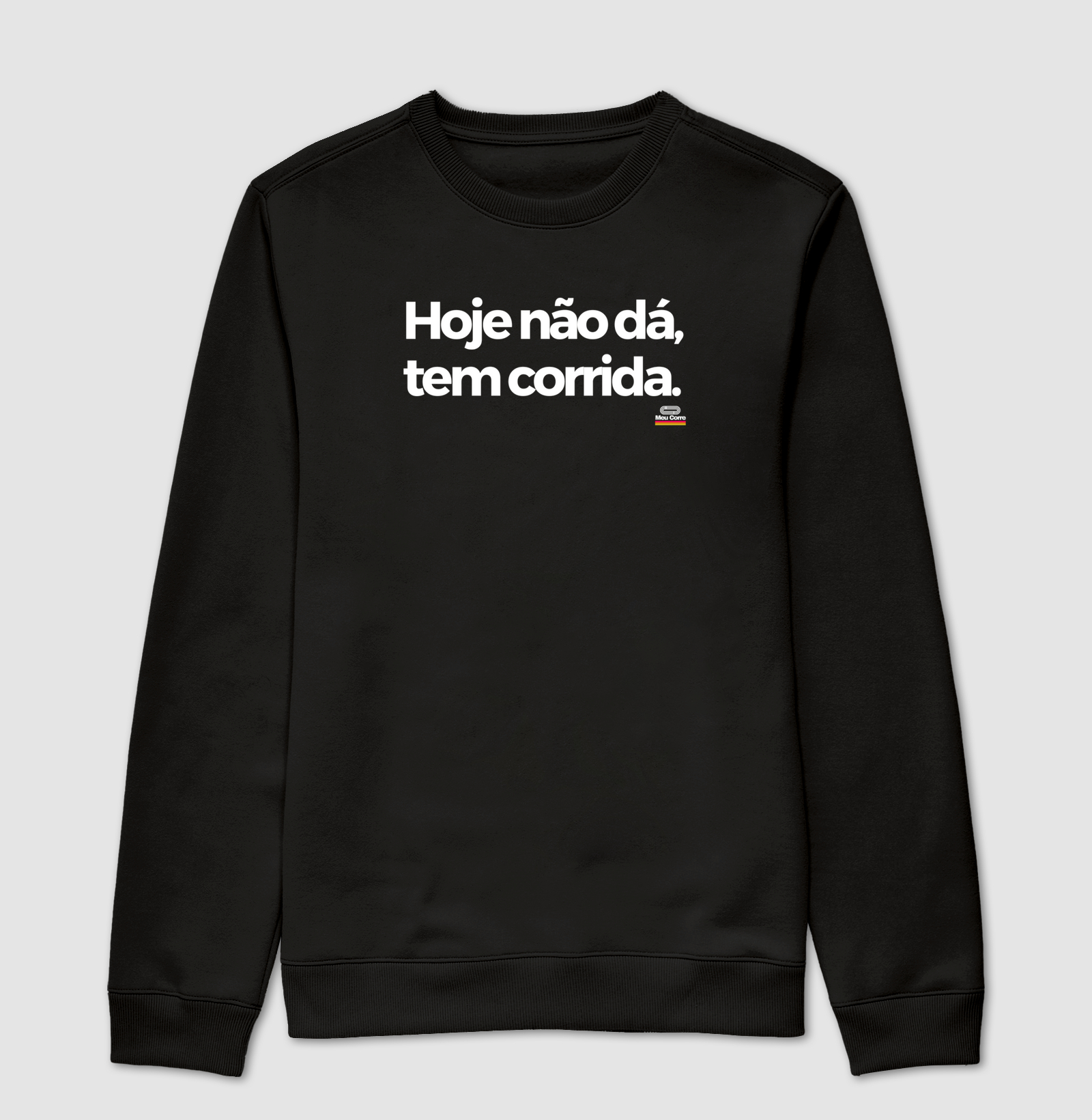 HOJE NÃO DÁ, TEM CORRIDA!