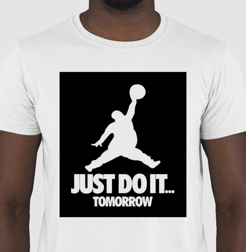 "Just Do It Tomorrow" FHI Mde
