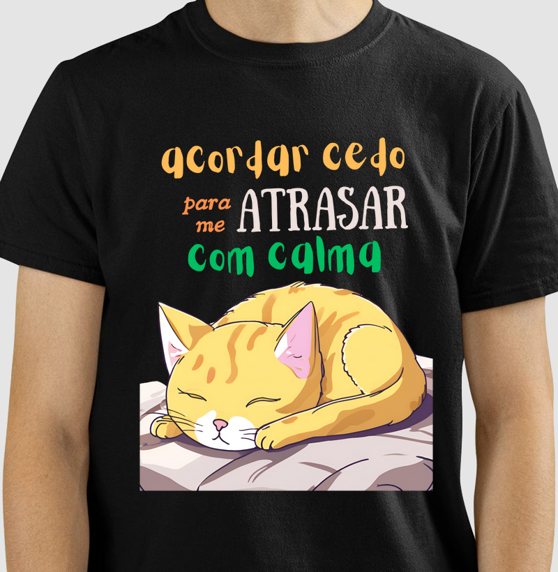 Acordar cedo para atrasar com calma
