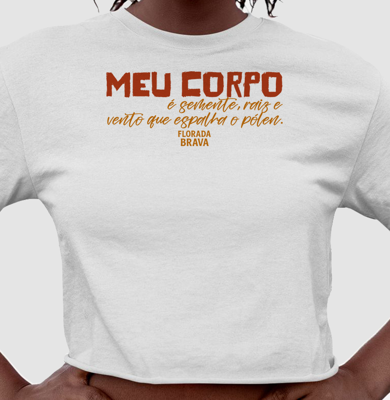 Meu corpo é semente, raiz e vento que espalha o pólen