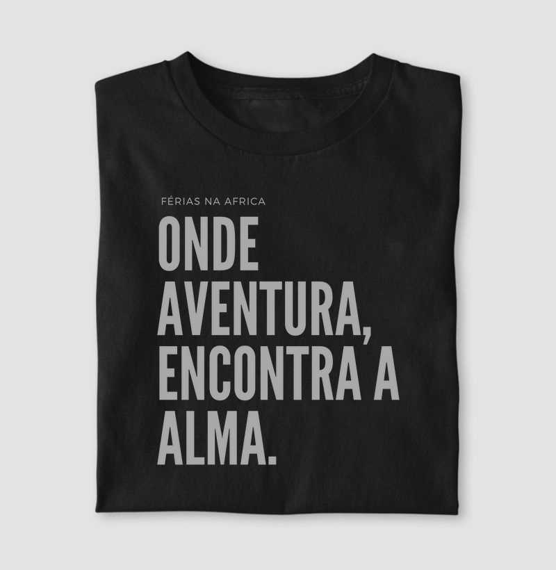Camiseta Animalis Alma e Aventura 100% Algodão