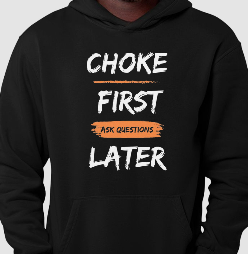 Choke First