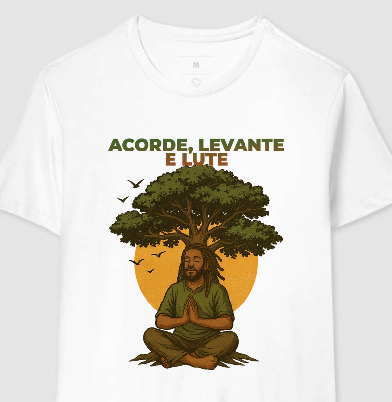 camisa algodão  acorde, levante e lute