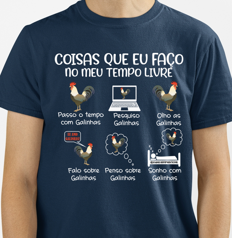 T-shirt Coisas que eu faço (galinhas)