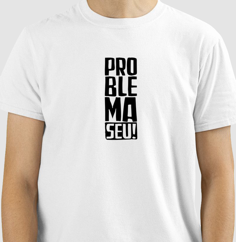 Camise Problema Seu