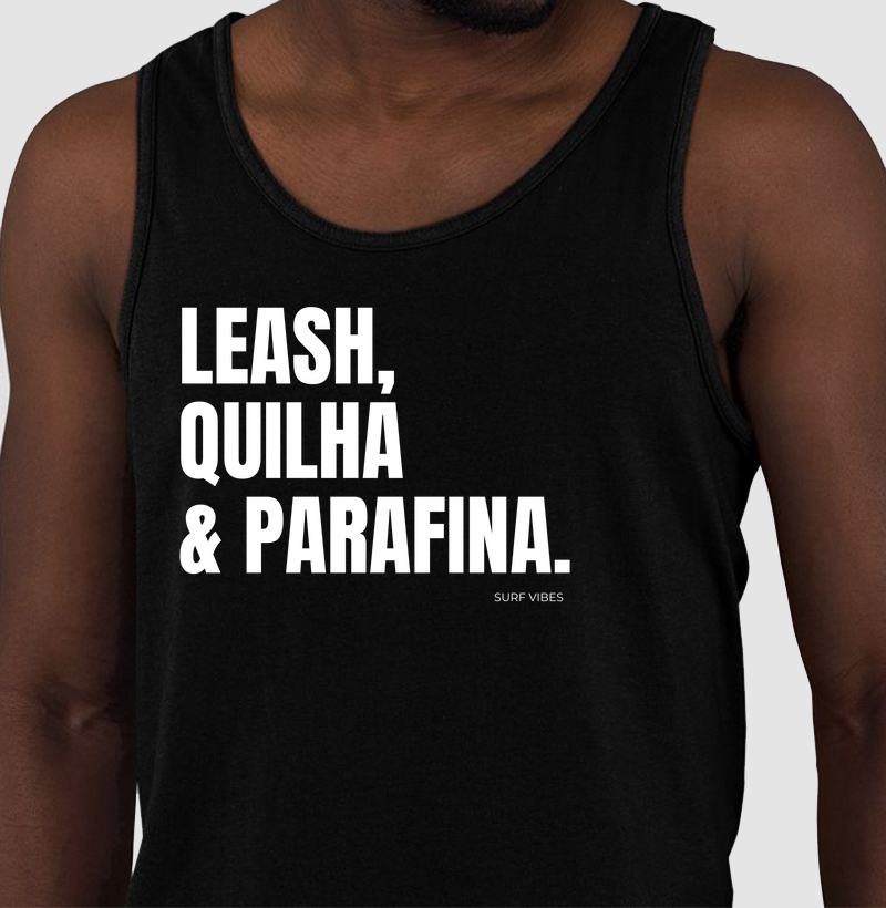 Leash, Quilha & Parafina