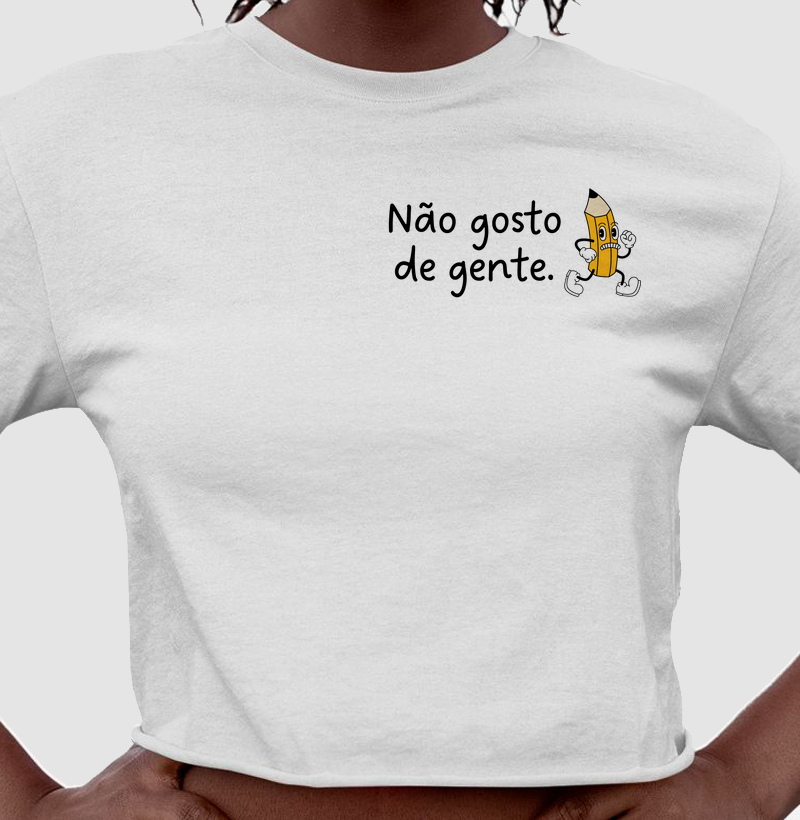 NÃO GOSTO DE GENTE(ESCRITO)