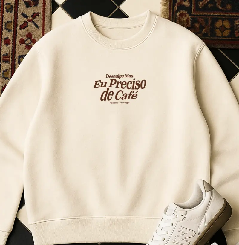 MOLETOM - Eu preciso de Café