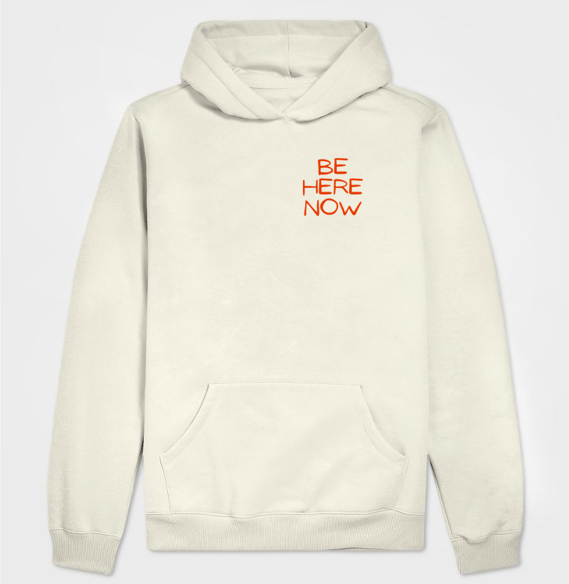 Be Here Now