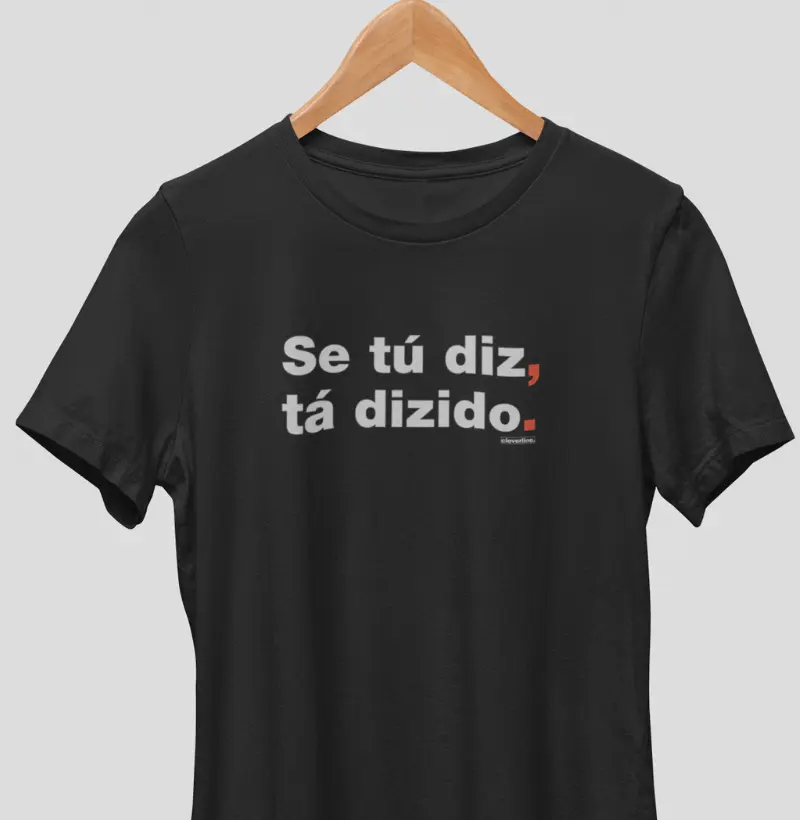 Tá dizido.