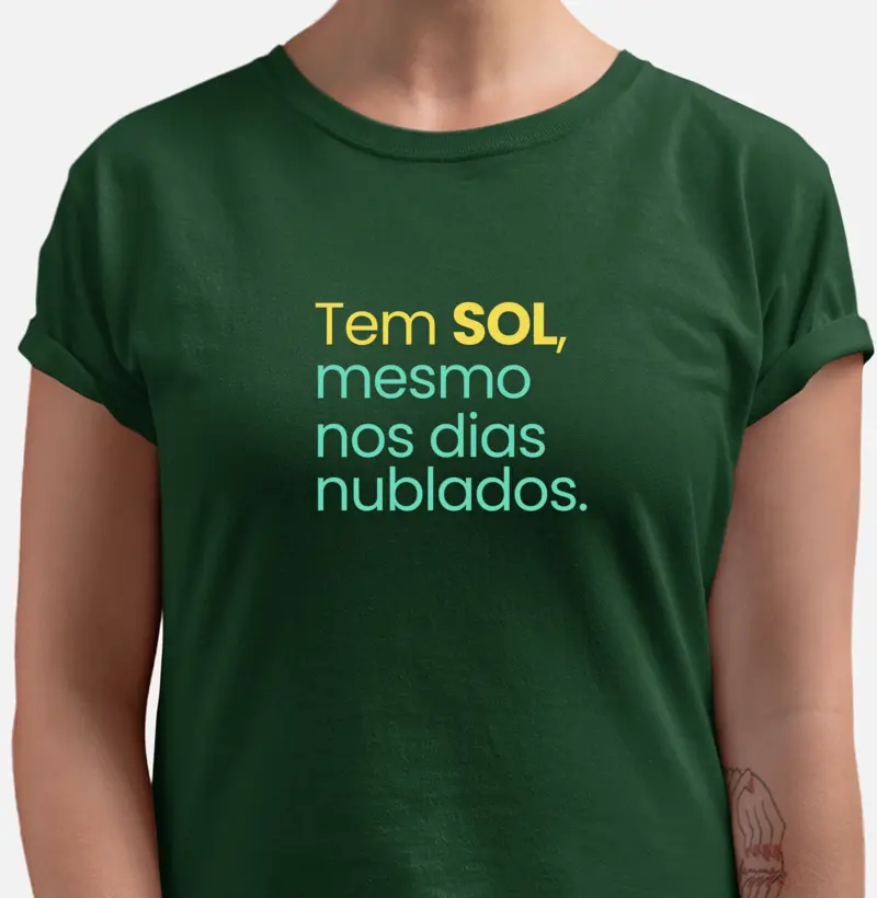 Tem sol, mesmo nos dias nublados